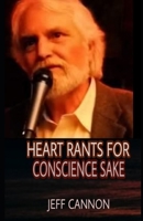 Heart Rants for Conscience Sake B086MMKW3P Book Cover