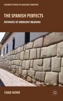 The Spanish Perfects: Pathways of Emergent Meaning 1137029803 Book Cover