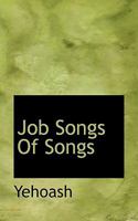 Job Songs Of Songs 102217536X Book Cover