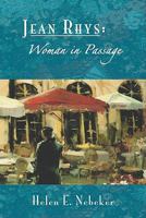 Jean Rhys, woman in passage: A critical study of the novels of Jean Rhys 0920792049 Book Cover