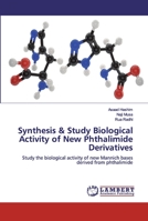 Synthesis & Study Biological Activity of New Phthalimide Derivatives 6200499683 Book Cover