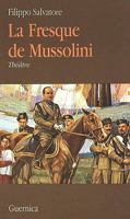 La Fresque de Mussolini. 2891350294 Book Cover