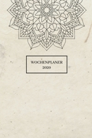 Wochenplaner 2020: A5 Wochenplaner 2020 I Wochen- und Jahresplaner I Modernes Design, Wochenkalender mit To-Do Listen I 1 Woche auf 2 Seiten I Januar bis Dezember 2020 I Monatsplaner 1698357680 Book Cover