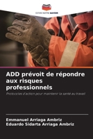 ADD prévoit de répondre aux risques professionnels 6205773023 Book Cover