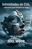 Intimidades de Cris, reflexiones para entendernos mejor (Spanish Edition) B0F1CDTHG6 Book Cover