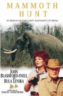 Mammoth Hunt: In Search of the Giant Elephants of Nepal 0002556723 Book Cover