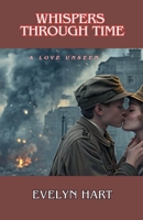 Whispers Through Time B0DY5G2TLN Book Cover