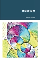 Iridescent 136534827X Book Cover