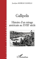 Gallipolis: Histoire d'un mirage américain au XVIIIe siècle (L'Aire Anglophone) (French Edition) 2738489176 Book Cover