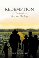 Redemption The Story of Bert and His Boys 168498677X Book Cover