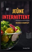 Le jeûne intermittent (French Edition) B0CRC4TKP3 Book Cover