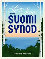 Lost Songs of the Suomi Synod 1737269503 Book Cover