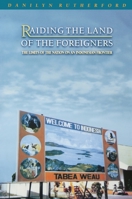 Raiding the Land of the Foreigners: The Limits of the Nation on an Indonesian Frontier 0691095914 Book Cover