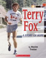 Terry Fox: A Story of Hope 0439948886 Book Cover