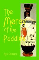 The Mercy of the Puddles 0595099483 Book Cover