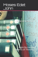 The Misconception: Right But wrong Patterns of Thinking. B08WYG52YW Book Cover