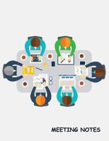 Meeting Notes: Minutes of Meetings Notes, Attendees, and Action items 1986532828 Book Cover