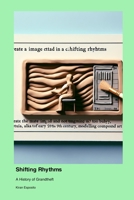 Shifting Rhythms: A History of Grandtheft 1779691556 Book Cover
