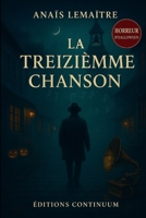 La Treizième Chanson: horreur folklorique — Treize coups, un prénom arraché au brouillard. B0FR1DGSK6 Book Cover