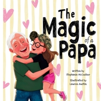 The Magic of a Papa B0FJ68H2QS Book Cover