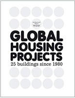 Global Housing Projects Since 1980: Architectural Papers IV (Architectural Papers) 8496954471 Book Cover