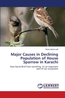 Major Causes in Declining Population of House Sparrow in Karachi 6139846919 Book Cover