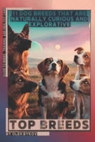 11 Dog Breeds That Are Naturally Curious and Explorative: Top Breeds, Ranked and Explained for Everyday Life B0GXMY2HNG Book Cover