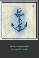 We can�t control the wind, but we can fix the sails.: Sailing logbook for sailing yachts and charter 1077598319 Book Cover