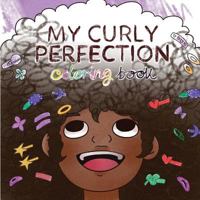 My Curly Perfection Coloring Book 1724731815 Book Cover