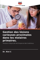 Gestion des lésions carieuses proximales dans les molaires primaires.: Analyse critique des techniques et des matériaux. 6206276384 Book Cover