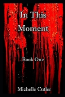 In This Moment: Eternal life 1088442080 Book Cover