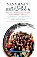 Management Without Reservations: Leadership Principles for the Manager's Life Journey: 25 Life-Shaping Principles for Successful Leaders 0595440533 Book Cover