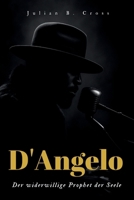 D’Angelo: Der widerwillige Prophet der Seele B0FWBY5S96 Book Cover