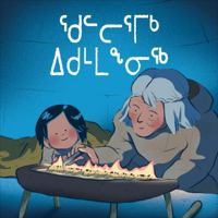 Lighting the Qulliq: Inuktitut Edition 0228703646 Book Cover