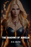 The Shadows of Aurelia B0DHPSW22Z Book Cover