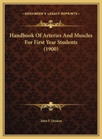 Handbook Of Arteries And Muscles For First Year Students 1169419143 Book Cover