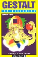 Gestalt for Beginners (Writers and Readers Documentary Comic Book) 0863162584 Book Cover