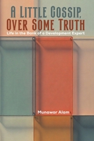 A Little Gossip, Over Some Truth 1037105656 Book Cover