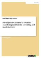 Development-Guideline of eBusiness considering international accounting and taxation aspects 3638653056 Book Cover