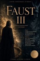 Faust III: L'Épreuve du docteur Faust à notre époque 3903720046 Book Cover