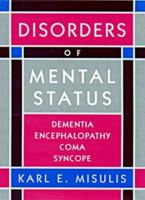 Disorders of Mental Status: Dementia, Encephalopathy, Coma, Syncope 0750699884 Book Cover