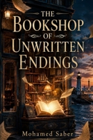 The Bookshop of Unwritten Endings B0HCGBX9KJ Book Cover