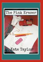The Pink Eraser 1475928114 Book Cover