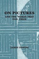 On Pictures and the Words that Fail Them 0521624991 Book Cover