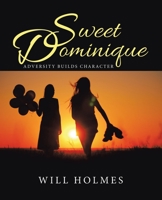 Sweet Dominique 1532090234 Book Cover