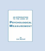 An Introduction To the Logic of Psychological Measurement 0805805664 Book Cover