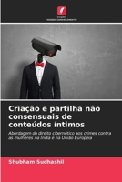 Criação e partilha não consensuais de conteúdos íntimos (Portuguese Edition) 6208194970 Book Cover