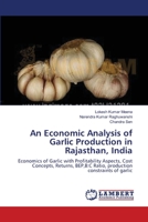 An Economic Analysis of Garlic Production in Rajasthan, India 365914987X Book Cover
