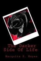 The Darker Side Of Life 1717181929 Book Cover