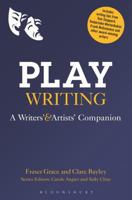 Playwriting: A Writers' and Artists' Companion 1472529324 Book Cover